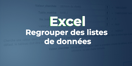 Excel | Regrouper les listes de données