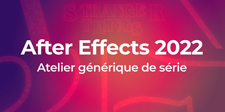 After Effects 2022 | Reproduire un générique de série