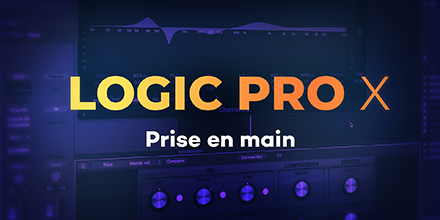 Logic Pro X 10.7.2 | Version 2023 | Les fondamentaux