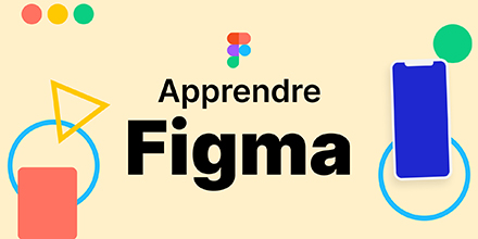 Figma | Les fondamentaux