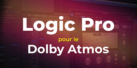 Logic Pro & Dolby Atmos