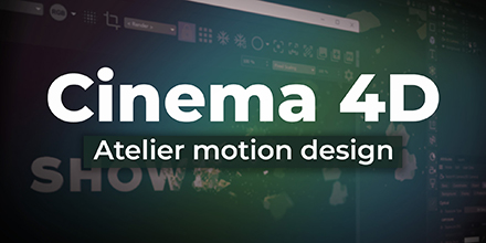 Cinema 4D | Atelier motion design MoGraph