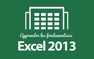 Excel 2013 - Les Fondamentaux