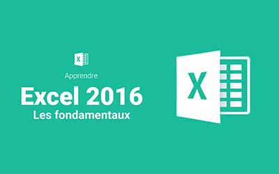 Excel 2016 - Les fondamentaux