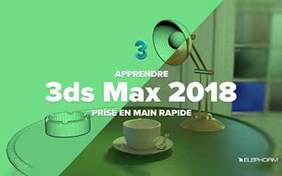3ds Max 2018 - Initiation