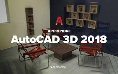 AutoCAD 2018 - La modélisation 3D