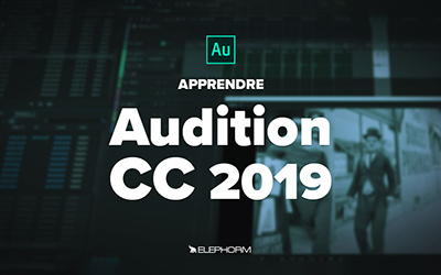 Adobe Audition CC 2019 - Maîtrisez le logiciel