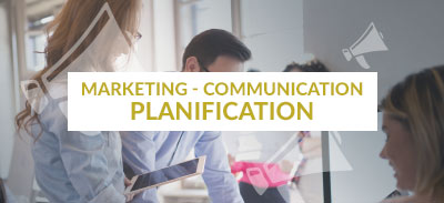 Marketing - Communication - Planification