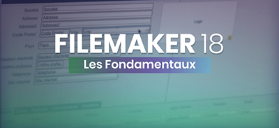 FileMaker 18 | Les fondamentaux