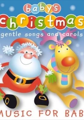 Baby's Christmas - Gentle Songs and Carols