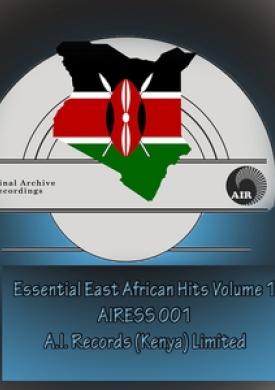 Essential East African Hits, Vol. 1