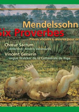 Mendelssohn: Six proverbes