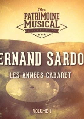 Les années cabaret : Fernand Sardou, Vol. 1
