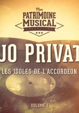 Les idoles de l'accordéon : Jo Privat, Vol. 1