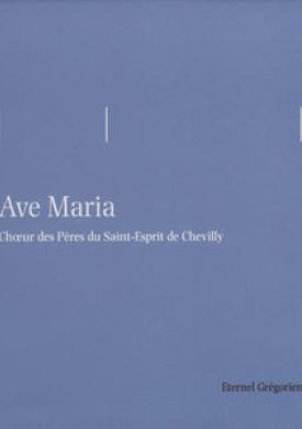 Éternel grégorien: Ave Maria