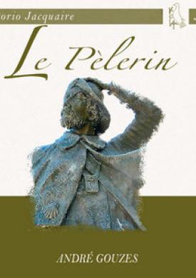 Oratorio Jacquaire: Le Pèlerin