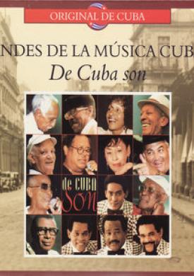 Grandes De La Música Cubana: De Cuba Son