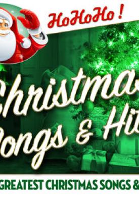 Christmas Songs &amp; Hits - The Greatest 50 Christmas Songs &amp; Hits