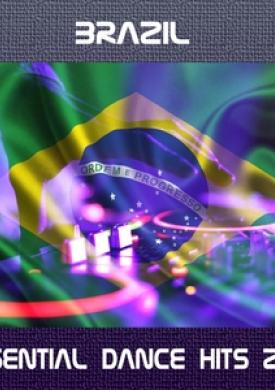 Brazil Essential Dance Hits 2017
