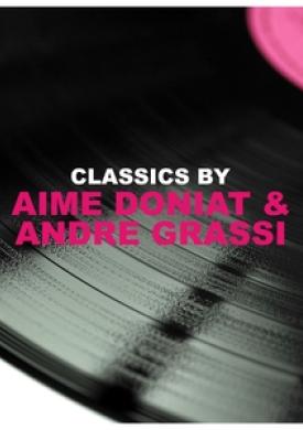 Classics by Aime Doniat &amp; Andre Grassi