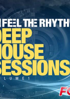 Feel the Rhythm: Deep House Sessions, Vol. 1