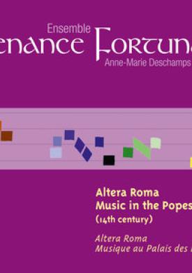 Altera Roma, Music in the Popes Palace (14th Century) [Musique au Palais des Papes]