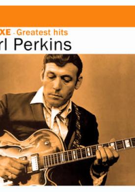 Deluxe: Greatest Hits - Carl Perkins