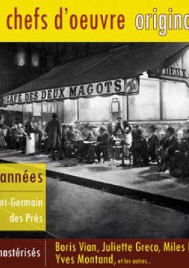 Les années Saint-Germain des Prés (25 chefs d'oeuvre originaux)