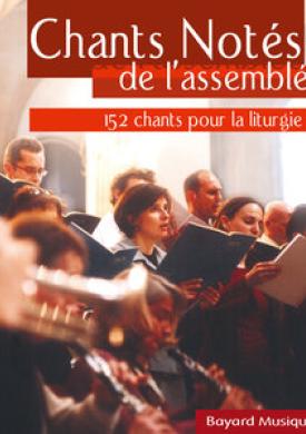 Chants notés de l'assemblée (152 chants pour la liturgie)