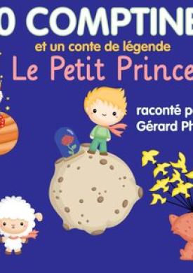 30 comptines &amp; Un conte de légende: Le Petit Prince