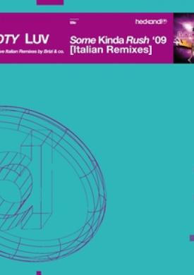 Some Kinda Rush '09 Italian Remixes