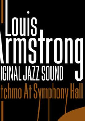 Original Jazz Sound: Satchmo At Symphony Hall
