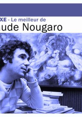 Deluxe: Le meilleur de Claude Nougaro