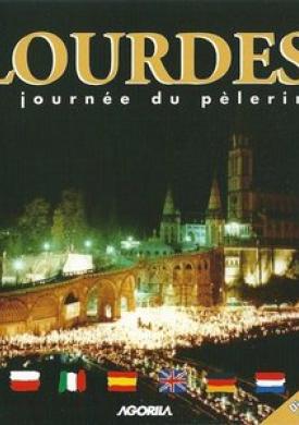 Lourdes: La journée du pèlerin