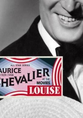 Saga All Stars: Louise / Maurice Chevalier at the Movies 1929-1958