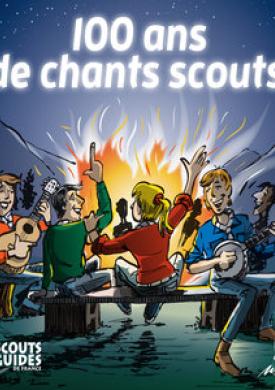 100 ans de chants scouts