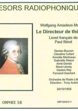 Trésors radiophoniques - Mozart: Le Directeur de théâtre, K.486 (Radio Lille 1958)