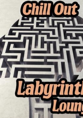 Chill out Labyrinth Lounge