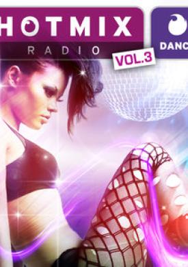 Hotmixradio Dance, Vol. 3