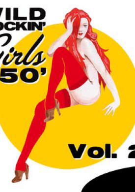 Wild Rockin' Girls 50', Vol. 2