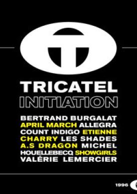 Tricatel Initiation