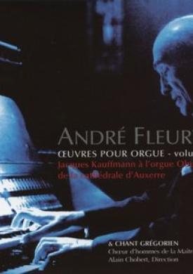 Fleury: Oeuvres pour orgue, Vol. 2 &amp; Chant grégorien