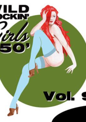 Wild Rockin' Girls 50', Vol. 9