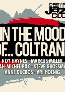 Dreyfus Jazz Club: In the Mood of... Coltrane