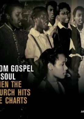 Saga Blues: From Gospel to Soul "When the Church Hits the Charts"
