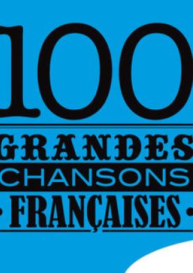 100 grandes chansons françaises
