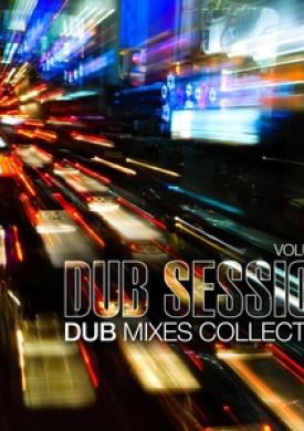 Dub Session, Vol. 9 - Dub Mixes Collection
