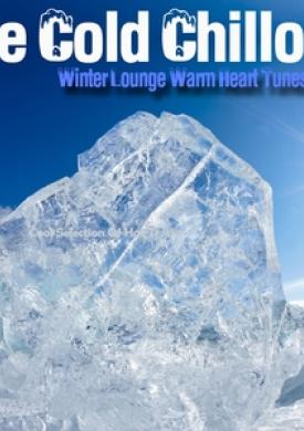 Ice Cold Chillout - Winter Lounge Warm Heart Tunes