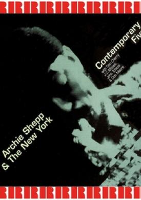 Archie Shepp and the New York Contemporary Five