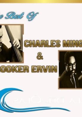 The Best of Charles Mingus &amp; Booker Ervin